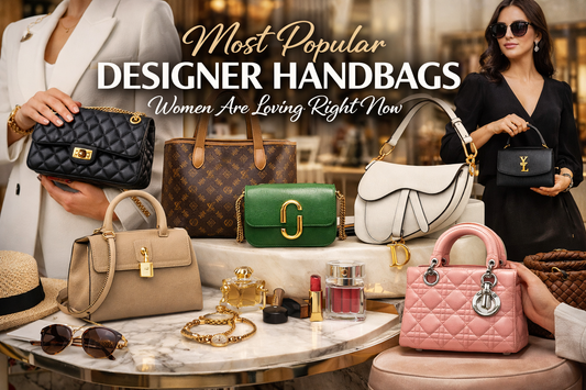 Most Popular Designer Handbags Women Are Loving Right Now